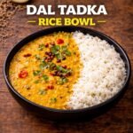 Dal Tadka Rice Bowl